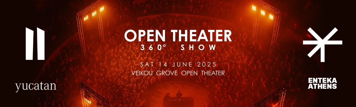 OPEN THEATER 360° SHOW by Enteka & Yucatan