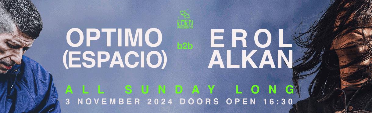 EDEN presents OPTIMO b2b EROL ALKAN