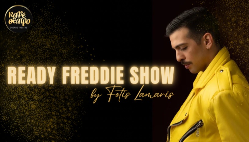 READY FREDDIE SHOW by Fotis Lamaris