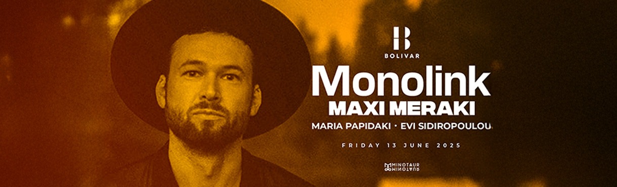 Monolink I Maxi Meraki I Friday June 13