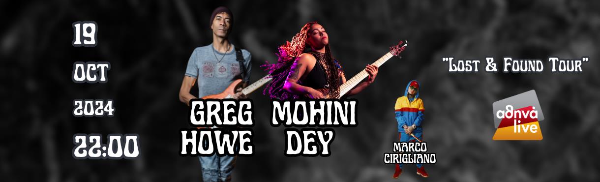 LOST & FOUND TOUR GREG HOWE - MOHINI DEY