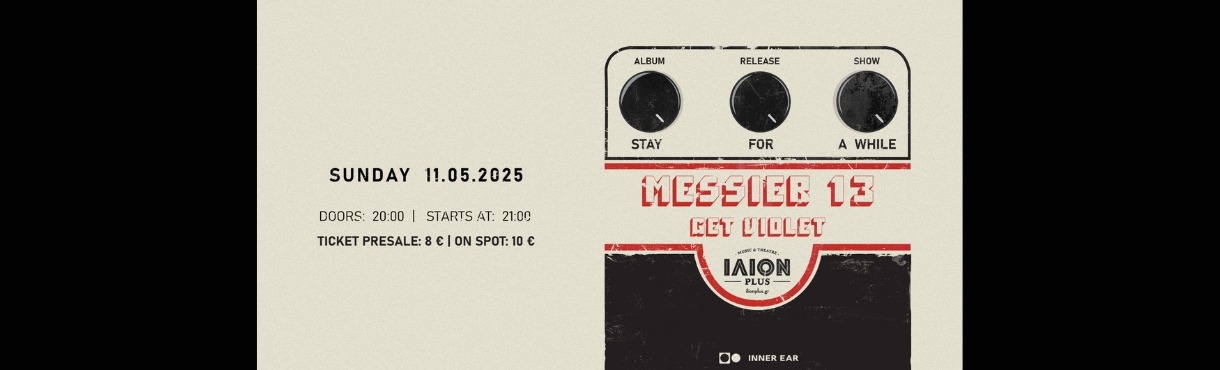 MESSIER 13 "Stay For A While" live album presentation w/ special guests GET VIOLET