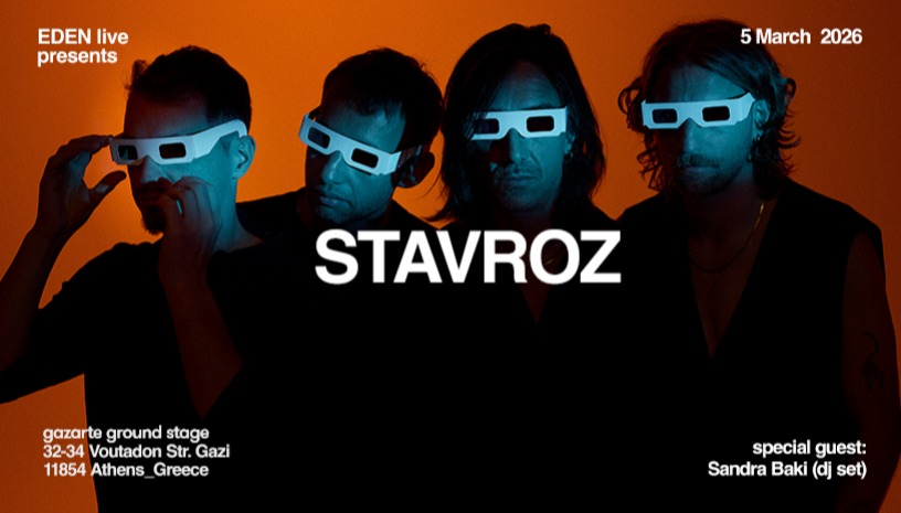 EDEN LIVE presents STAVROZ