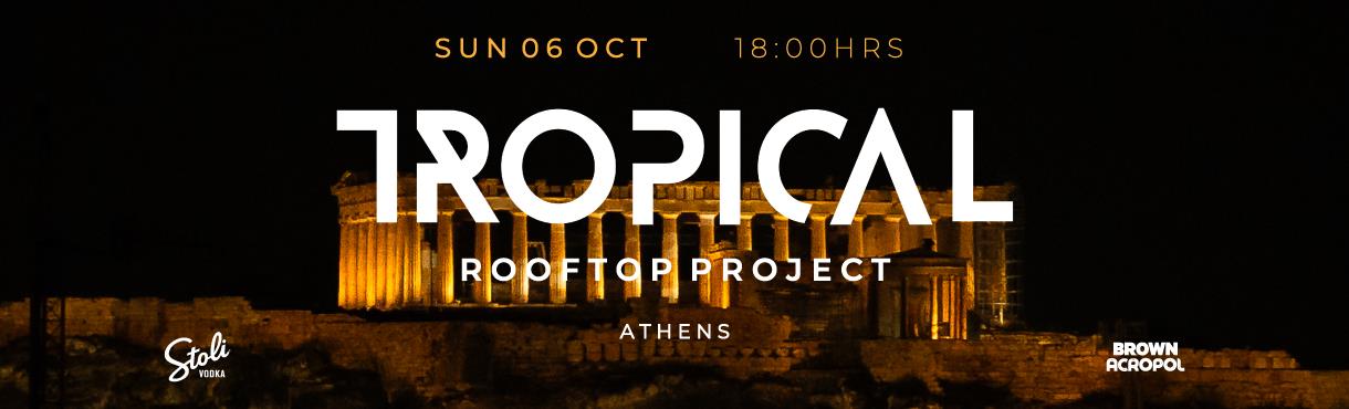 TROPICAL | ROOFTOP PROJECT