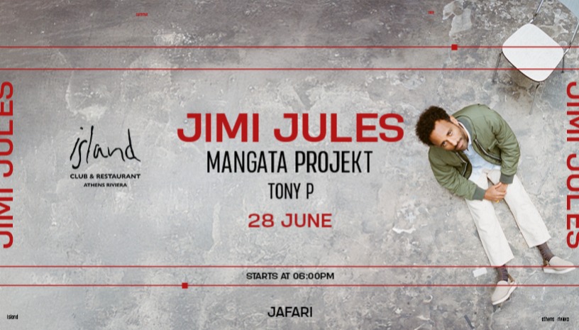 Jimi Jules at Island Athens Riviera