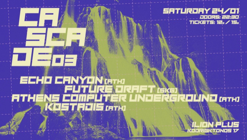Athens Computer Underground / Echo Canyon / Future Draft / Kostadis [:Cascade.03]
