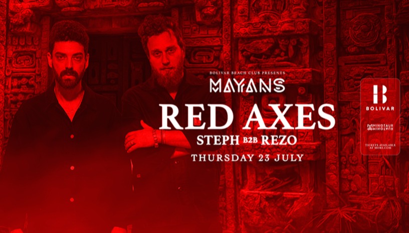 Mayans w/ Red Axes I Thu July 23
