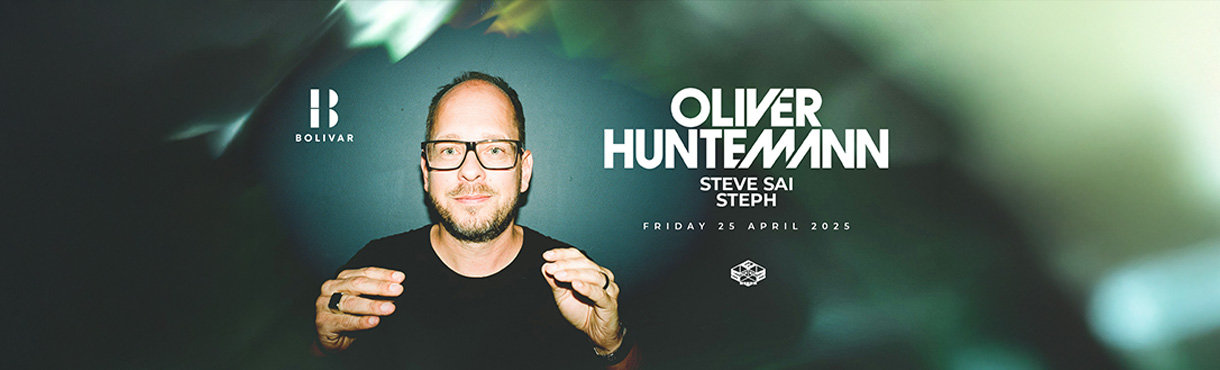 Oliver Huntemann I Fri April 25 I Bolivar