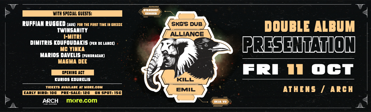 SKG'S DUB ALLIANCE / KILL EMIL - DOUBLE ALBUM PRESETATION +GUESTS