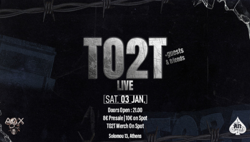 TO2T LIVE + Guests & Friends 